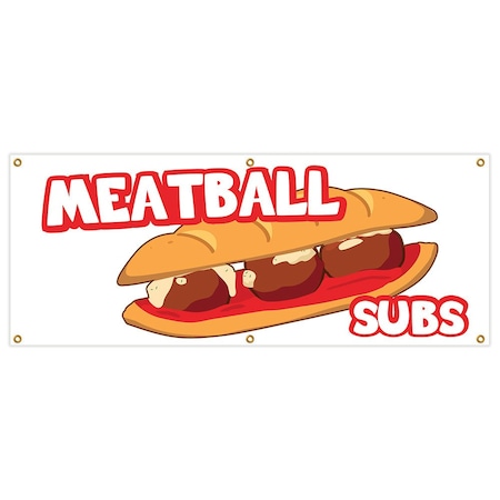 Signmission Meatball Subs Banner Heavy Duty 13 Oz Vinyl with Grommets Single Sided B-72 Meatball Subs